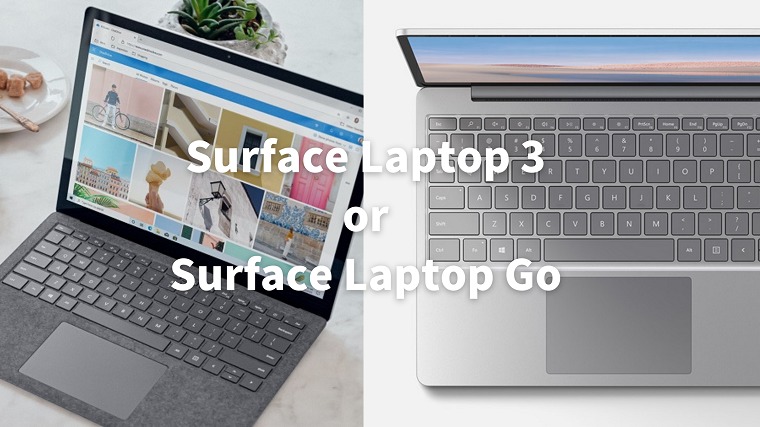 Surface Laptop Go と Surface Laptop 3 買うならどちら 特徴と違いを比較 Surface Pc レビューブログ
